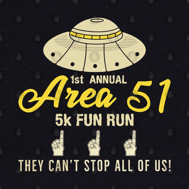 Storm Area 51 They Can't Stop Us All Vintage Retro Classic by Peter the T-Shirt Dude